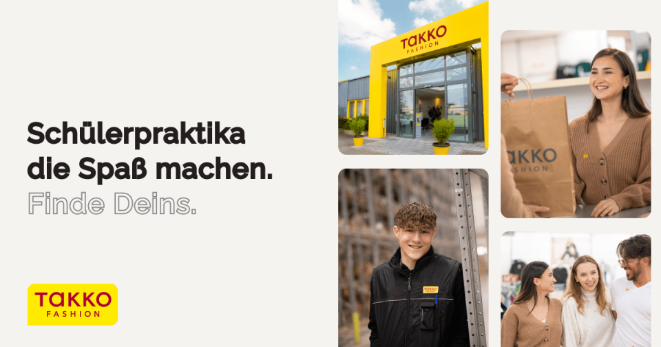 Werbebild für Takko Fashion mit Ladenfassade, lächelnden Mitarbeitern und Kunden. Der Text lautet: Schülerpraktika die Spaß machen. Finde Deins. Das Takko Fashion-Logo wird angezeigt.