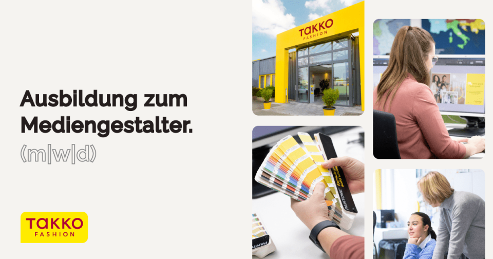 Eine Takko Fashion-Werbung für die Ausbildung zum Mediengestalter (m|w|d) zeigt das Äußere des Geschäfts, Menschen, die an Computern arbeiten, jemanden, der Farbmuster hält, und das Takko Fashion-Logo.