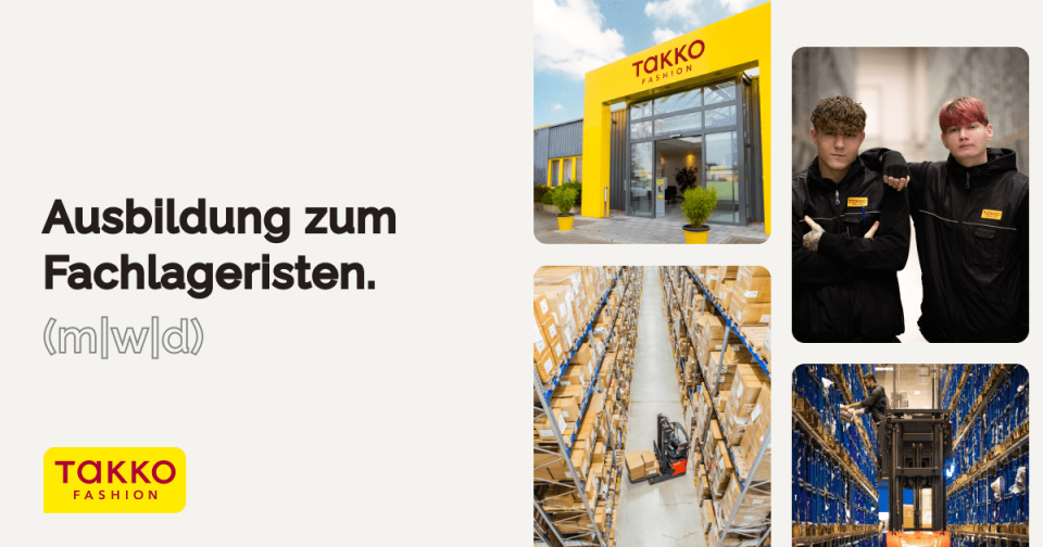Anzeige von Takko Fashion für die Ausbildung zum Lagerhelfer mit Bildern der Ladenaußenseite, zwei Mitarbeitern und aufgeräumten Lagergängen voller Regale und Kisten.