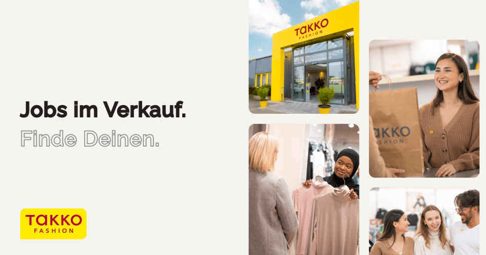 Collage mit der Außenansicht des Takko Fashion-Geschäfts, freundlichen Mitarbeitern, die Kunden unterstützen, und dem Text: „Jobs im Verkauf. Finde Deinen“. Das Takko Fashion-Logo ist auf gelbem Hintergrund zu sehen.
