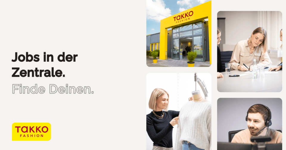 Stellenanzeige von Takko Fashion mit einem Firmengebäude, in einem Büro arbeitenden Menschen, einem Designer, der an einer Schaufensterpuppe Kleidung richtet, und dem Logo von Takko Fashion mit dem Text „Jobs in der Zentrale. Finde Deinen“.